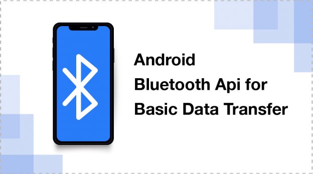 Blutooth API Basic Data Transfer