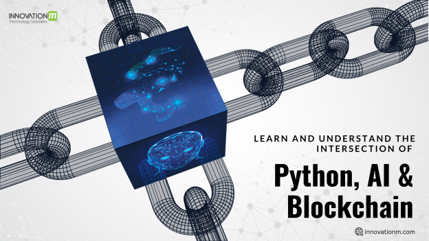 Learn and Understand the Intersection of Python, AI and Blockchain
